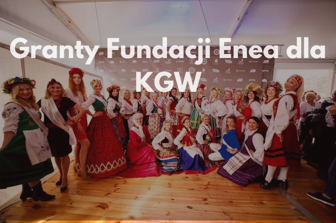 Granty fundacji enea dla kgw1